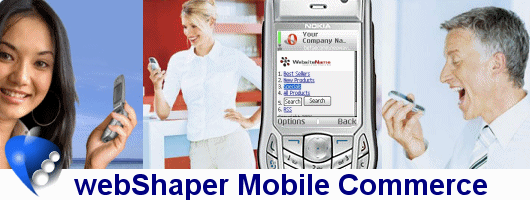 webShaper Mobile Commerce - Instant Accessibility from Mobiles